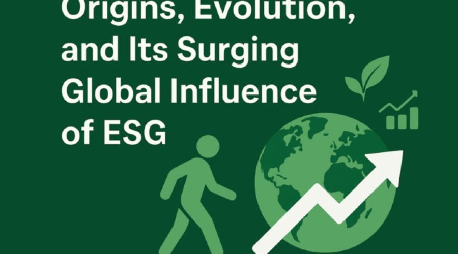 ESG Evolution and Its Growing Global Impact